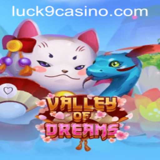 Valley of Dreams: A Magical Journey with Luck9
